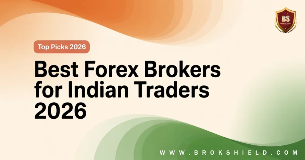Best Forex Brokers for Indian Traders 2026