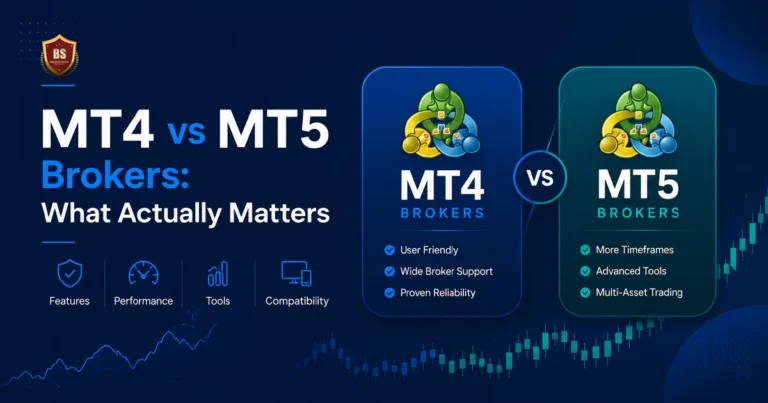 MT4 vs MT5 Brokers: What Actually Matters