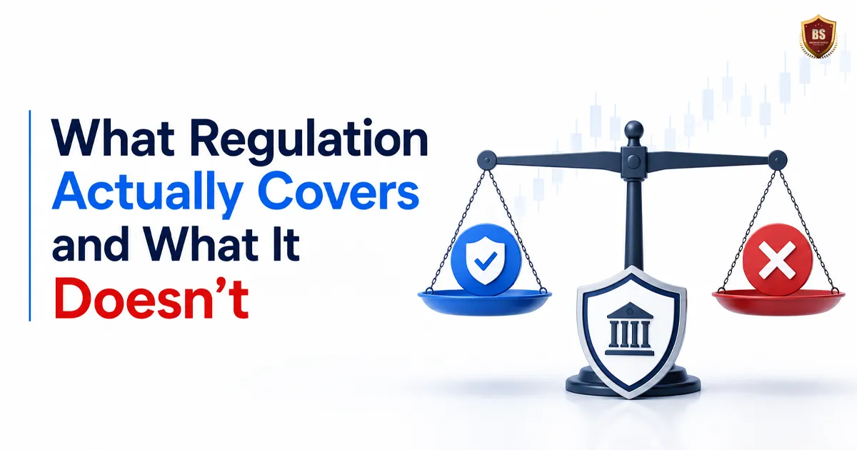 Regulated Forex Broker Review Criteria 1 What Regulation Actually Covers and What It Doesnt